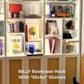 ikea billy bookcase hack with shelf niches